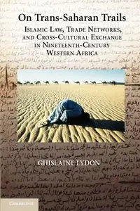 On Trans-Saharan Trails - Ghislaine Lydon