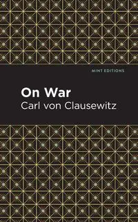 On War - Von Carl Clausewitz