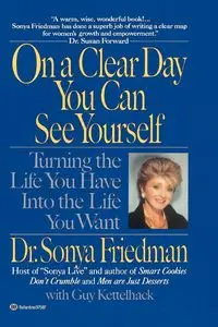 On a Clear Day You Can See Yourself - Sonya Friedman