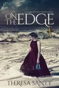 On the Edge - Theresa Santy L