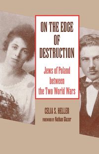 On the Edge of Destruction - Heller Celia S.