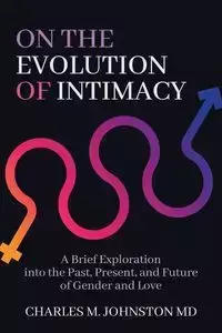 On the Evolution of Intimacy - Charles Johnston M