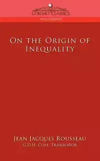 On the Origin of Inequality - Jean Jacques Rousseau