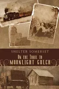 On the Trail to Moonlight Gulch - Somerset Shelter