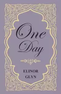 One Day - Elinor Glyn