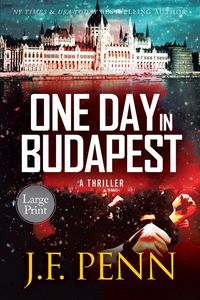 One Day In Budapest - Penn J. F.