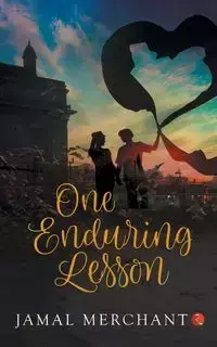 One Enduring Lesson - Jamal Merchant