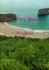 One Five Romeo - Rick Wood