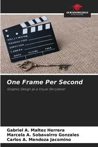 One Frame Per Second - Gabriel A. Maltez Herrera