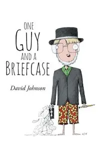 One Guy and a Briefcase - Johnson David