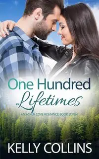 One Hundred Lifetimes - Kelly Collins