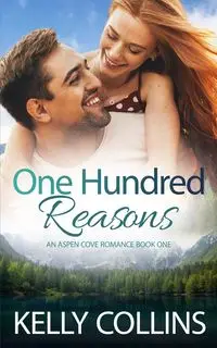 One Hundred Reasons - Kelly Collins