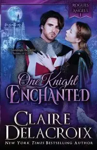 One Knight Enchanted - Claire Delacroix