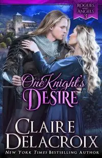 One Knight's Desire - Claire Delacroix