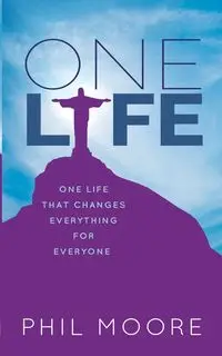 One Life - Phil Moore