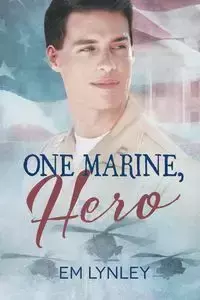 One Marine, Hero - Lynley EM