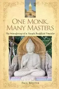 One Monk, Many Masters - Paul Breiter