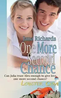 One More Second Chance - Jana Richards