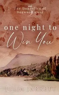 One Night To Win You - Jarrett Julia