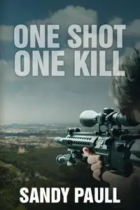 One Shot One Kill - Sandy Paull