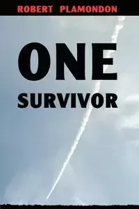 One Survivor - Robert Plamondon