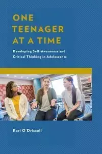 One Teenager at a Time - Kari O'Driscoll