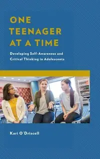 One Teenager at a Time - Kari O'Driscoll