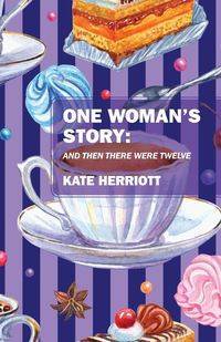 One Woman's Story - Kate Herriott