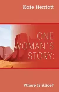 One Woman's Story - Kate Herriott