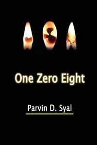 One Zero Eight - Syal Parvin D.