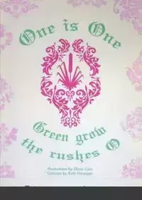 One is One, or Green Grow the Rushes O - Ruth Finnegan