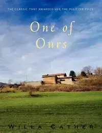 One of Ours - Willa Cather