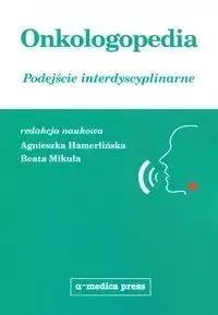 Onkologopedia - Agnieszka Hamerlińska, Beata Mikuła