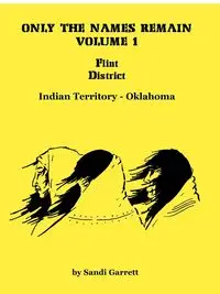 Only The Names Remain, Volume 1 - Garrett Sandi