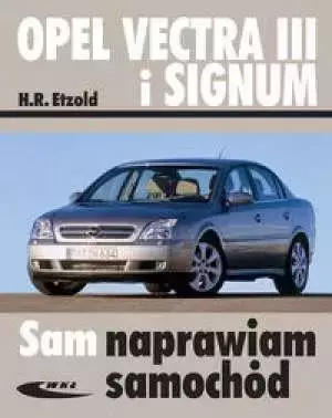 Opel Vectra III i Signum wyd.II - Hans-Rüdiger Etzold