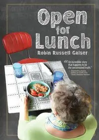 Open for Lunch - Robin Russell Gaiser