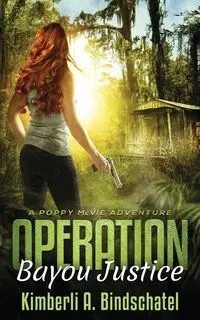 Operation Bayou Justice - Kimberli A. Bindschatel