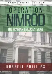 Operation Nimrod (Large Print) - Russell Phillips