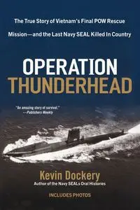 Operation Thunderhead - Kevin Dockery