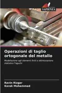 Operazioni di taglio ortogonale del metallo - Rizgar Ravin