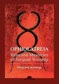 Ophiolatreia - Jennings Hargrave
