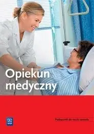 Opiekun medyczny. Podręcznik do nauki zawodu - Praca zbiorowa