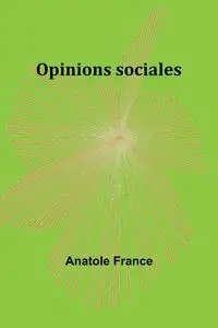 Opinions sociales - France Anatole