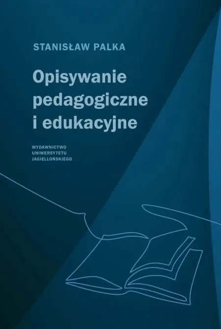 Opisywanie pedagogiczne i edukacyjne - Stanisław Palka