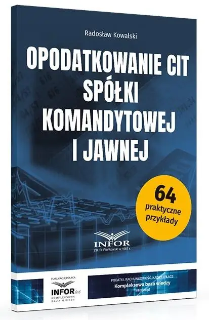 Opodatkowanie CIT spółki komandytowej i jawnej - Radosław Kowalski