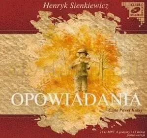 Opowiadania - Henryk Sienkiewicz audiobook - Bolesław Prus
