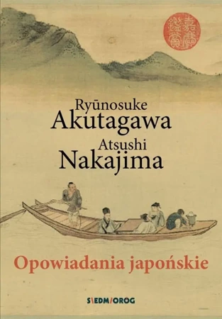 Opowiadania japońskie - Rynosuke Akutagawa, Atsushi Nakajima