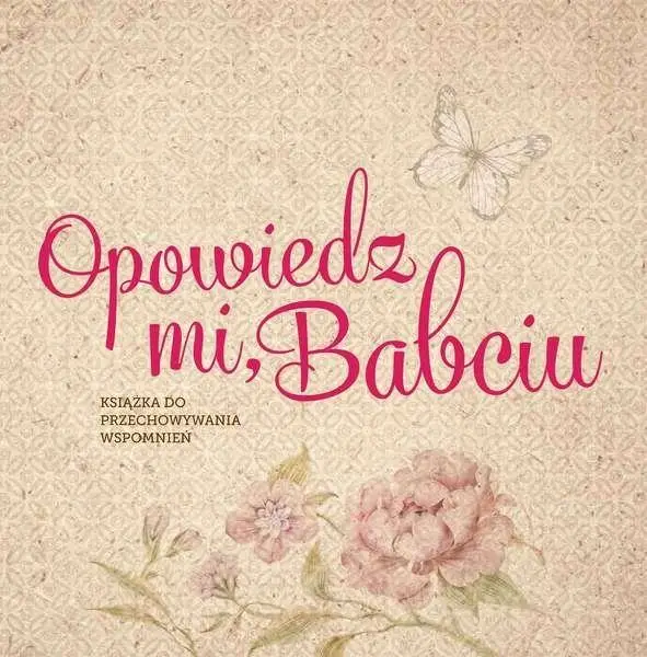 Opowiedz mi, babciu - Monika Koprivova