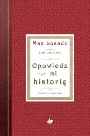 Opowiedz mi historię - Max Lucado