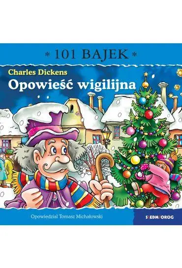 Opowieść wigilijna. 101 bajek - Tomasz Michałowski